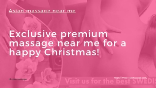 Exclusive premium massage near me for a happy Christmas!