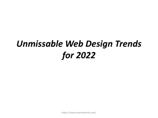Unmissable Web Design Trends for 2022