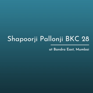 Shapoorji Pallonji BKC 28 Bandra East, Mumbai | Brochure