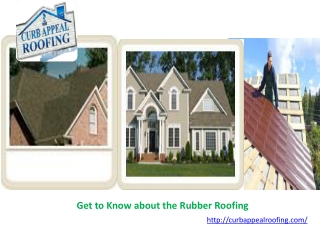 Get to Know about the Rubber Roofing