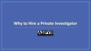 Why to Hire a Private Investigator