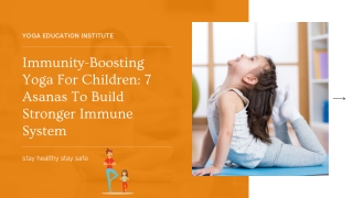 Boost your chid imunity through yoga.