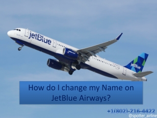 What is Jetblue Airways Name Change Policy