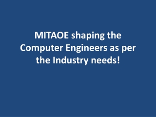 MITAOE shaping the Computer Engineers as per the Industry needs!