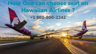 How One can choose seat on Hawaiian Airlines _
