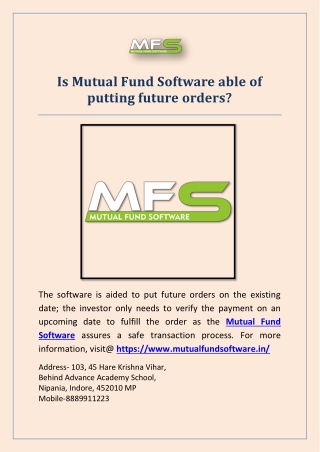 Is Mutual Fund Software able of putting future orders