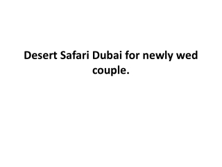 Desert Safari Dubai for newly wed couple