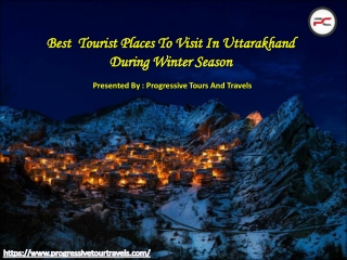 Best Tourist Places To Visit In Uttarakhand During Winter Season