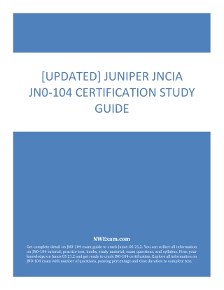 [UPDATED] Juniper JNCIA  JN0-104 Certification Study Guide
