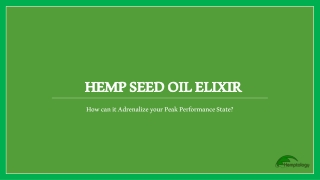 Why should one use Hemp Seed Oil Elixir