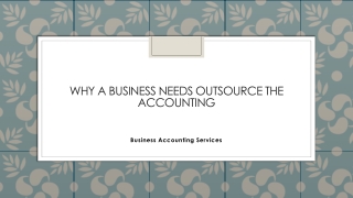 Why a Business Needs Outsource the Accounting Services