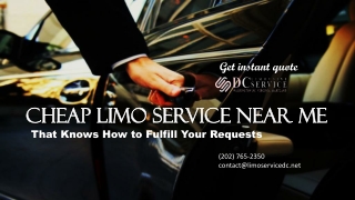Cheap Limo Service Near Me That Knows How to Fulfill Your Requests