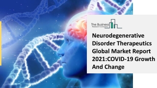 Neurodegenerative Disorder Therapeutics Market Outlook through 2030 – Opportunit