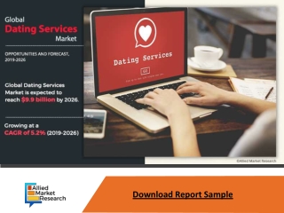 Global Dating Services Market Expected to Reach $9.9 Billion by 2026