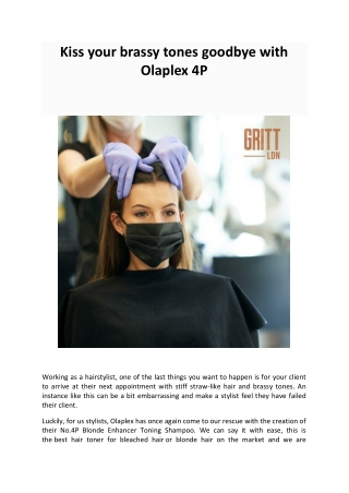 Kiss your brassy tones goodbye with Olaplex 4P
