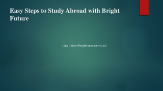 Easy Steps to Study Abroad with Bright FuturePPT