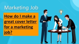 How do I make a great cover letter for a marketing job