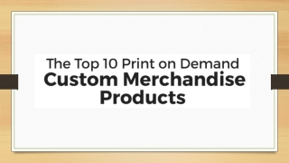 Top Print On Demand Merchandie Products