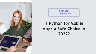 Is Python for Mobile Apps a Safe Choice in 2022?