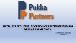 SPECIALTY FERTILIZERS: ADOPTION OF PRECISION FARMING DRIVING THE GROWTH