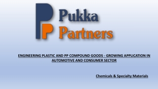 ENGINEERING PLASTIC AND PP COMPOUND GOODS - GROWING APPLICATION IN AUTOMOTIVE AN