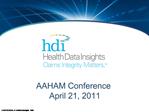 AAHAM Conference April 21, 2011