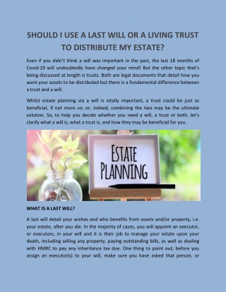 SHOULD I USE A LAST WILL OR A LIVING TRUST TO DISTRIBUTE MY ESTATE