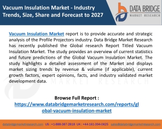 Vacuum Insulation Market to Witness Tremendous Growth, Size, Shape,