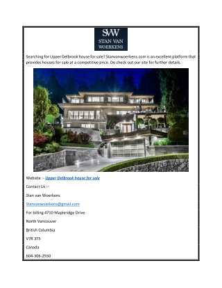 Upper Delbrook House for Sale  Stanvanwoerkens.com