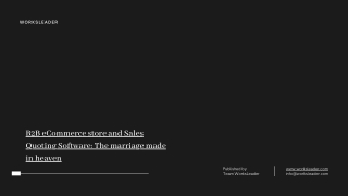 B2B eCommerce store and Sales Quoting Software The marriage made in heaven