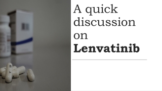 Lenvatinib: Medication for differentiated thyroid cancer