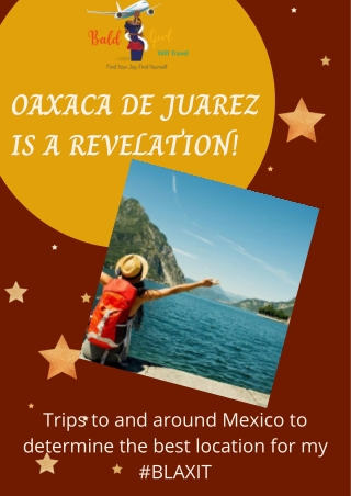 Know About OAXACA DE JUAREZ A Famous Place In Mexico