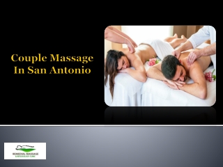 Looking For The Best Couple Massage In San Antonio