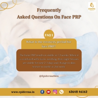 Recovery Time for Face PRP - Best Skin Clinic in Bangalore - Epiderma Clinic