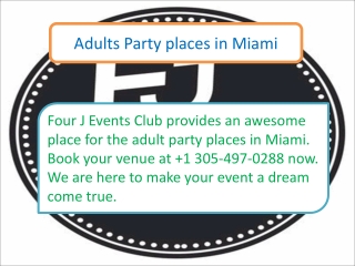 Adults Party places in Miami