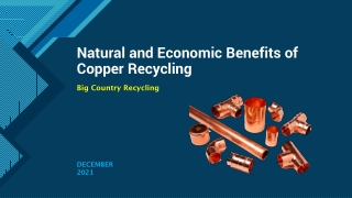 Natural and Economic Benefits of Copper Recycling