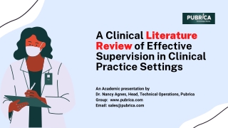 A clinical literature review of effective supervision in clinical practice settings – Pubrica