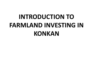 INTRODUCTION TO FARMLAND INVESTING IN KONKAN