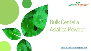 Organic Centella Asiatica Powder Supplier | Bulk Centella Asiatica Powder