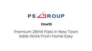 One10- Premium 2BHK Flats in New Town Adds Work From Home Easy