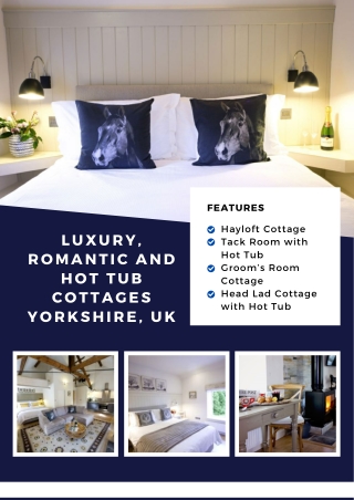 Luxury, Romantic and Hot Tub Cottages Yorkshire, UK