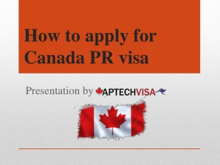 How to apply for Canada PR - Aptechvisa