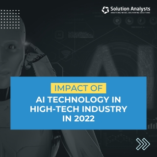 Impact of AI Technology in High-Tech Industry in 2022-min