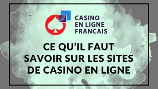 Ce qu’il faut savoir sur les sites de casino en ligne