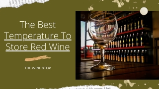 The Best Temperature To Store Red Wine