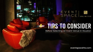 Tips To Consider Before Selecting an Event Venue in Houston