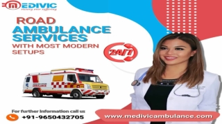 Medivic Ambulance Service in Darbhanga and Gaya, Bihar: Low Cost Service