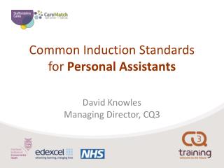 Common Induction Standards for Personal Assistants