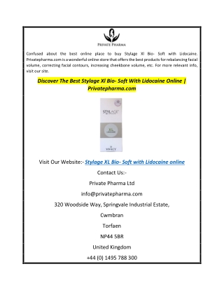 Discover The Best Stylage Xl Bio- Soft With Lidocaine Online  Privatepharma.com