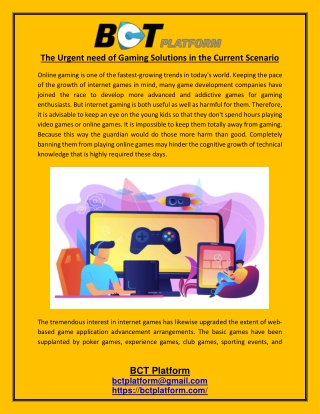 The Urgent need of Gaming Solutions in the Current Scenario